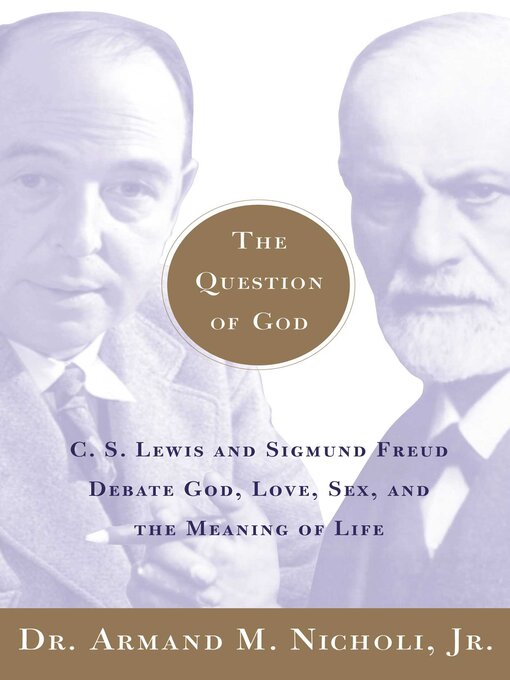 Title details for The Question of God by Armand Nicholi - Wait list